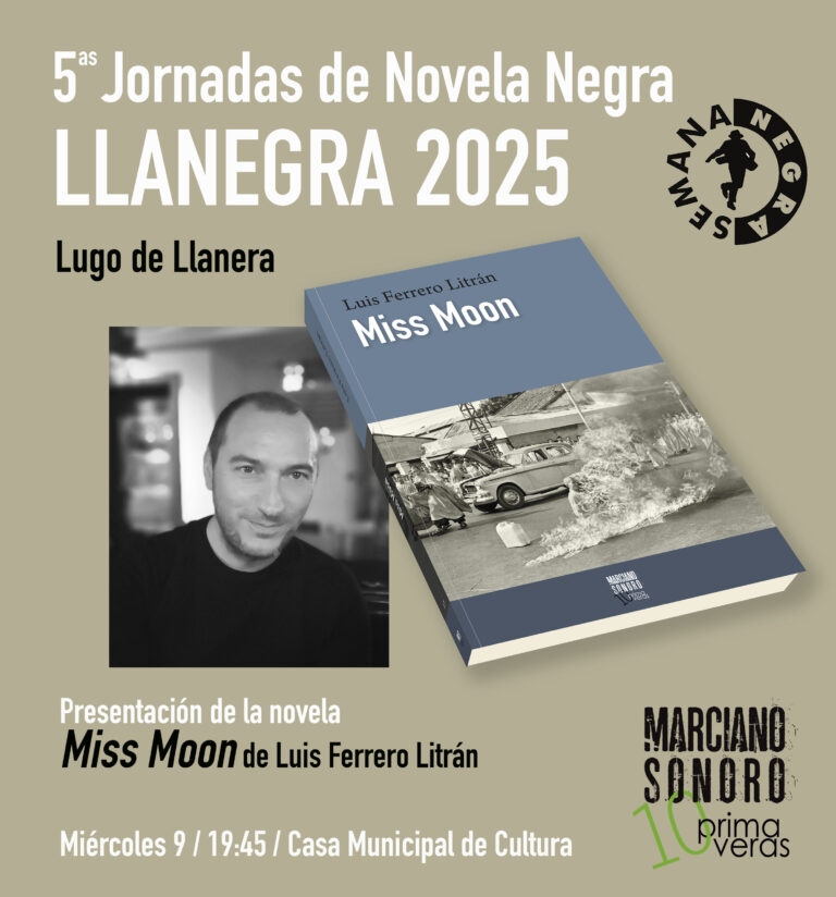 El astorgano Luis Ferrero Litrán presenta su nueva novela Miss Moon en las 5ª Jornadas de Novela Negra Llanegra 2025