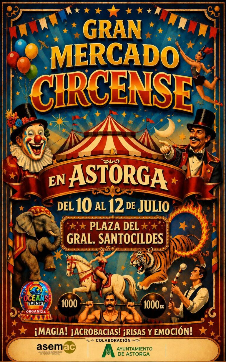 Astorga se prepara para vivir un fin de semana de magia, humor y espectáculo con el Gran Mercado Circense